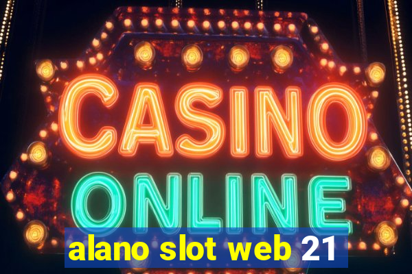 alano slot web 21